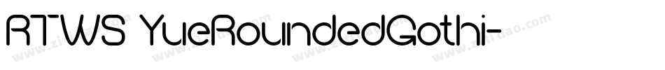 RTWS YueRoundedGothi字体转换